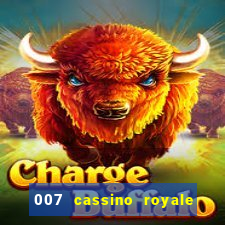 007 cassino royale dublado download